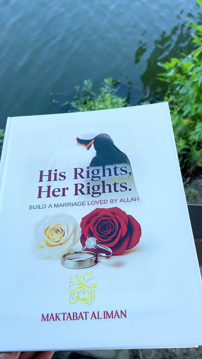 His Rights, Her Rights - Build A Marriage Loved By Allah (E-book)
